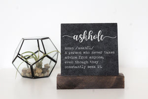 Askhole Table Top Sign